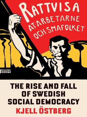 cover image of The Rise and Fall of Swedish Social Democracy